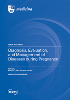 Special issue Diagnosis, Evaluation, and Management of Diseases during Pregnancy book cover image