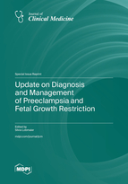 Special issue Update on Diagnosis and Management of Preeclampsia and Fetal Growth Restriction book cover image