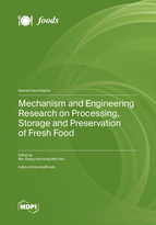 Special issue Mechanism and Engineering Research on Processing, Storage and Preservation of Fresh Food book cover image