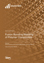 Special Issue Fusion Bonding/Welding of Polymer Composites book cover image