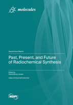 Special issue Past, Present, and Future of Radiochemical Synthesis book cover image