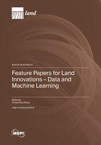 Special issue Feature Papers for Land Innovations &ndash; Data and Machine Learning book cover image