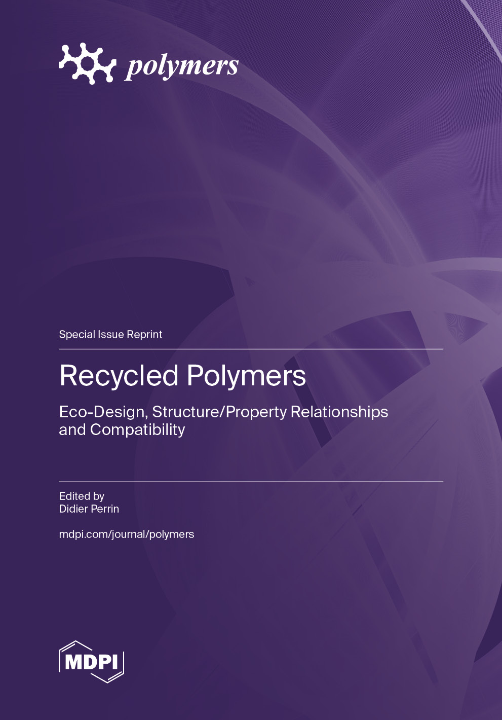 Recycled Polymers: Eco-Design, Structure/Property Relationships and ...