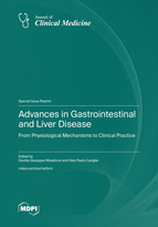 Special Issue Advances in Gastrointestinal and Liver Disease: From Physiological Mechanisms to Clinical Practice book cover image