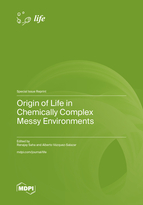 Special Issue Origin of Life in Chemically Complex Messy Environments book cover image