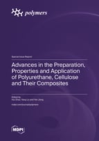 Special issue Advances in the Preparation, Properties and Application of Polyurethane, Cellulose and Their Composites book cover image
