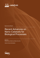 Special issue Recent Advances on Nano-Catalysts for Biological Processes book cover image