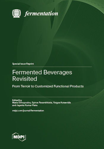 Special Issue Fermented Beverages Revisited: From Terroir to Customized Functional Products book cover image