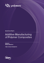 Special issue Additive Manufacturing of Polymer Composites book cover image