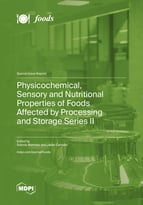 Special issue Physicochemical, Sensory and Nutritional Properties of Foods Affected by Processing and Storage Series II book cover image