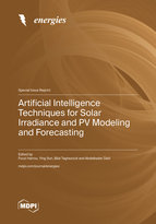 Special Issue Artificial Intelligence Techniques for Solar Irradiance and PV Modeling and Forecasting book cover image
