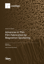 Special issue Advances in Thin Film Fabrication by Magnetron Sputtering book cover image