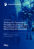Special issue Shifting the Therapeutic Paradigm for Children with Neuromotor Disabilities to Maximizing Development book cover image