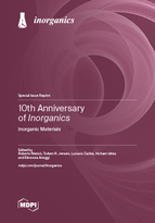 Special issue 10th Anniversary of <em>Inorganics</em>: Inorganic Materials book cover image