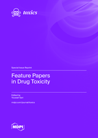Special issue Feature Papers in Drug Toxicity book cover image