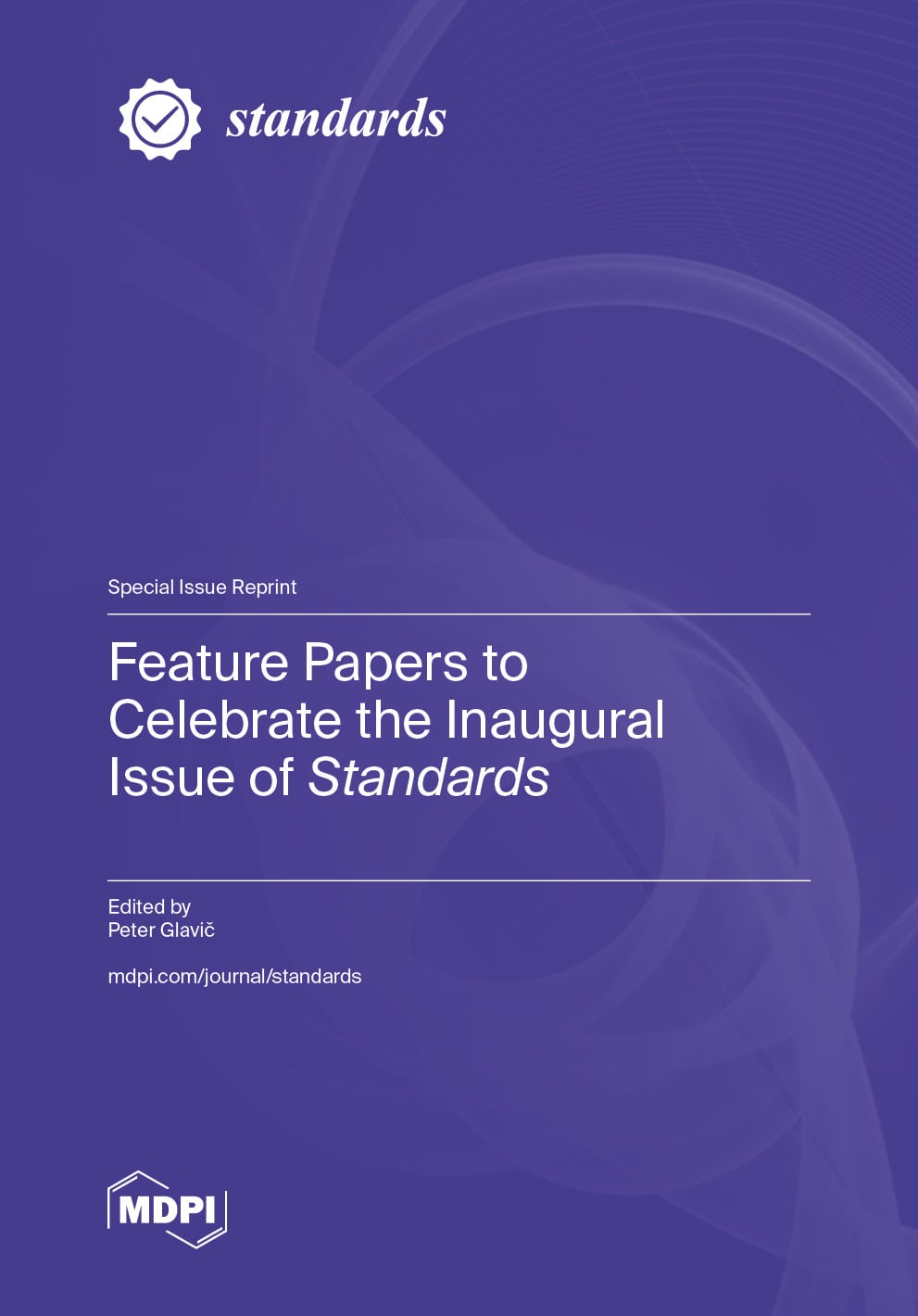 Feature Papers to Celebrate the Inaugural Issue of Standards