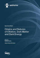 Special Issue Origins and Natures of Inflation, Dark Matter and Dark Energy book cover image