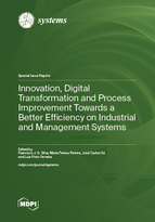 Special Issue Innovation, Digital Transformation and Process Improvement Towards a Better Efficiency on Industrial and Management Systems book cover image