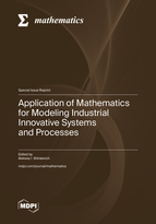 Special issue Application of Mathematics for Modeling Industrial Innovative Systems and Processes book cover image