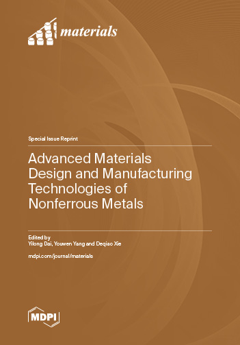 Advanced Materials Design and Manufacturing Technologies of Nonferrous ...