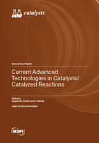 Special issue Current Advanced Technologies in Catalysts/Catalyzed Reactions book cover image