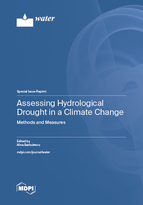 Special Issue Assessing Hydrological Drought in a Climate Change: Methods and Measures book cover image