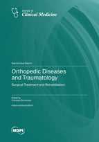 Special issue Orthopedic Diseases and Traumatology: Surgical Treatment and Rehabilitation book cover image