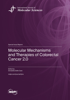 Special issue Molecular Mechanisms and Therapies of Colorectal Cancer 2.0 book cover image