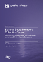 Special Issue Editorial Board Members' Collection Series: Pollutants and Climate Change, Runoff, Behaviour and Adverse Effects in Aquatic Ecosystems book cover image