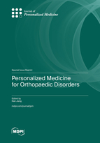 Special Issue Personalized Medicine for Orthopaedic Disorders book cover image