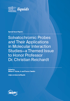 Special issue Solvatochromic Probes and Their Applications in Molecular Interaction Studies&mdash;a Themed Issue to Honor Professor Dr. Christian Reichardt book cover image