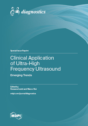 Special issue Clinical Application of Ultra-High Frequency Ultrasound: Emerging Trends book cover image