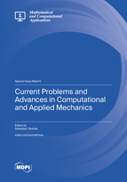 Special Issue Current Problems and Advances in Computational and Applied Mechanics book cover image