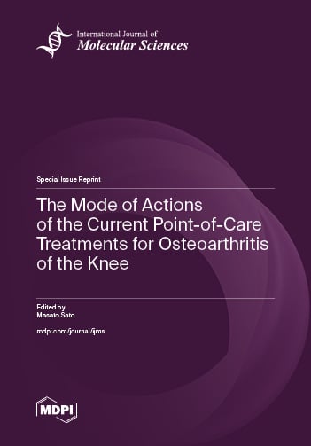Special issue The Mode of Actions of the Current Point-of-Care Treatments for Osteoarthritis of the Knee book cover image