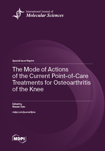 Special Issue The Mode of Actions of the Current Point-of-Care Treatments for Osteoarthritis of the Knee book cover image
