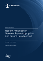 Special Issue Recent Advances in Gamma Ray Astrophysics and Future Perspectives book cover image