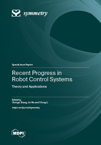 Special Issue Recent Progress in Robot Control Systems: Theory and Applications book cover image