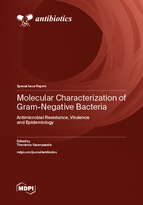 Special issue Molecular Characterization of Gram-Negative Bacteria: Antimicrobial Resistance, Virulence and Epidemiology book cover image