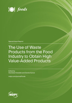 Special issue The Use of Waste Products from the Food Industry to Obtain High Value-Added Products book cover image