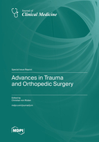 Special Issue Advances in Trauma and Orthopedic Surgery book cover image
