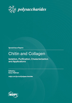 Special issue Chitin and Collagen: Isolation, Purification, Characterization, and Applications book cover image