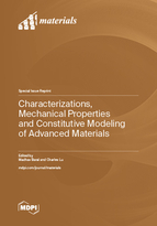 Special issue Characterizations, Mechanical Properties and Constitutive Modeling of Advanced Materials book cover image