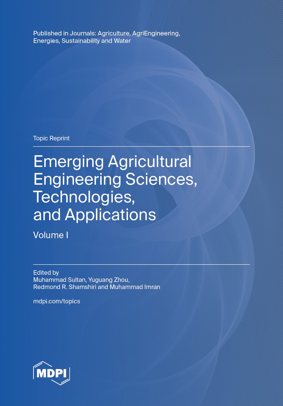 Emerging Agricultural Engineering Sciences, Technologies, and Applications