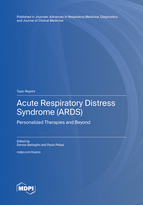 Topic Acute Respiratory Distress Syndrome (ARDS): Personalized Therapies and Beyond book cover image