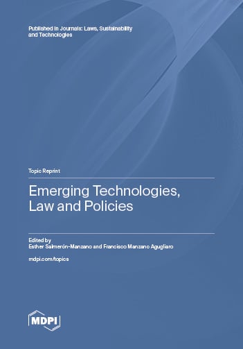 Emerging Technologies, Law and Policies