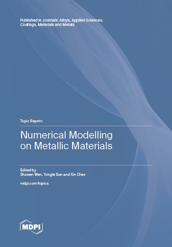 Numerical Modelling on Metallic Materials