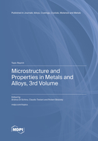 Topic Microstructure and Properties in Metals and Alloys, 3rd Volume book cover image
