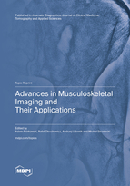 Topic Advances in Musculoskeletal Imaging and Their Applications book cover image