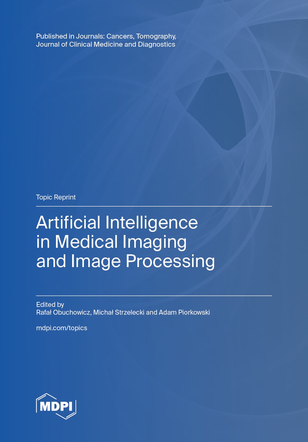 Artificial Intelligence in Medical Imaging and Image Processing