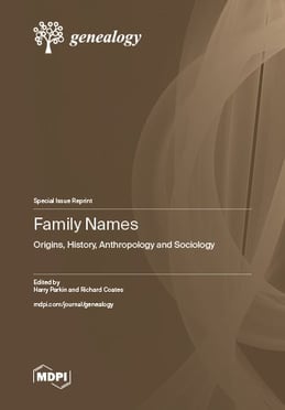 Family Names: Origins, History, Anthropology and Sociology